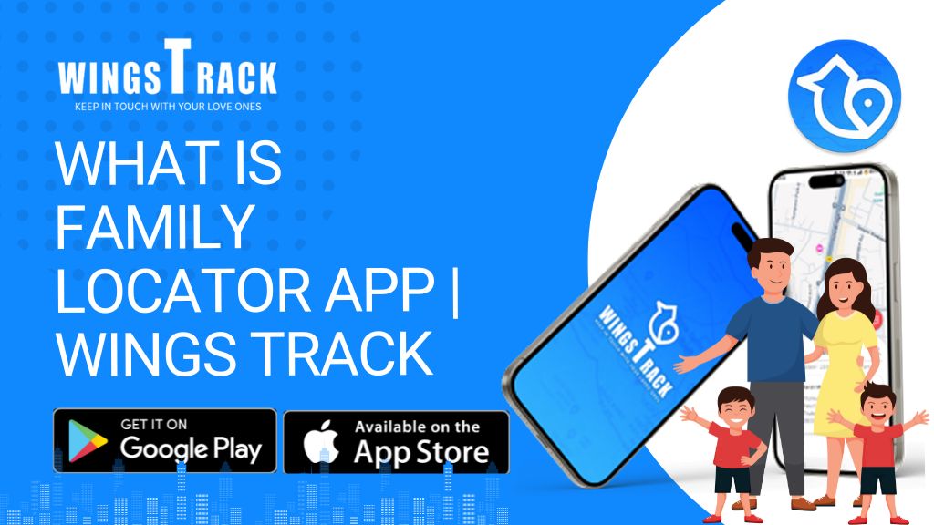 Family Locator App | Wings Track