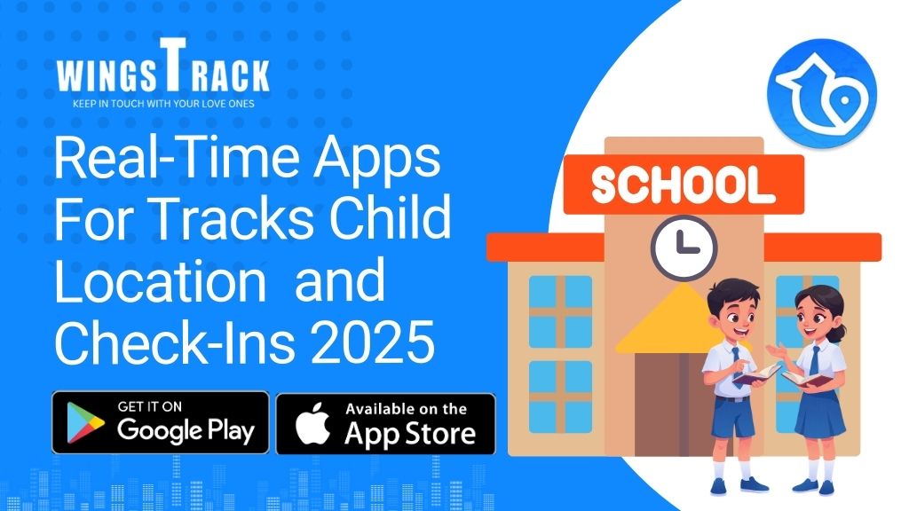 Real-time child location tracking app